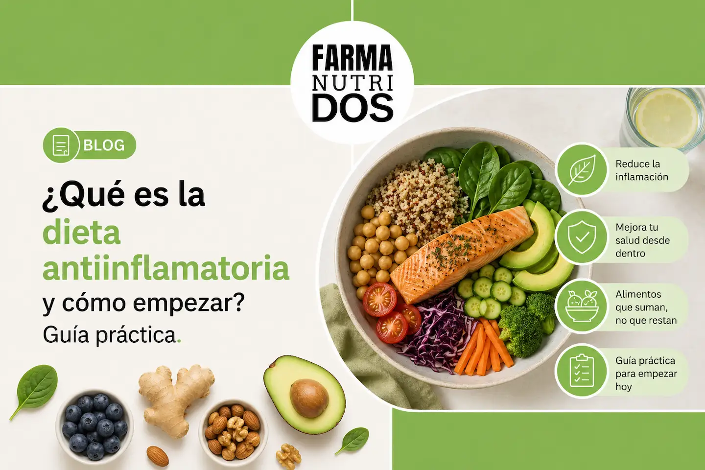 ¿Qué es la dieta antiinflamatoria y cómo empezar? Guía práctica