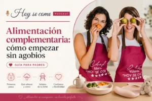 Alimentación complementaria: cómo empezar sin agobios (guía para padres)