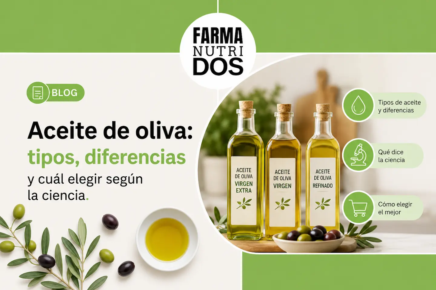 Aceite de oliva: tipos, diferencias y cuál elegir según la ciencia